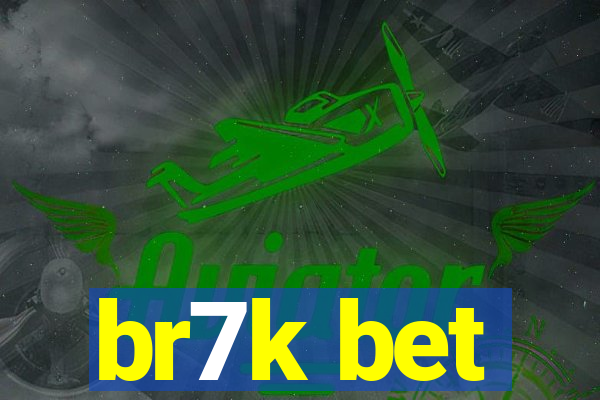 br7k bet